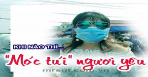 Móc túi là làm thế nào để anh chồng hoặc người yêu của các bạn sẵn sàng mang ví ra dốc vào các nhu cầu, các mong muốn của các bạn.