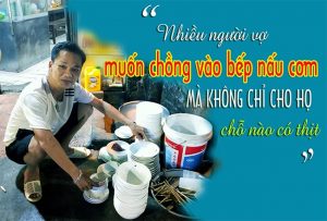 Nhiều người vợ muốn chồng vào bếp nấu cơm mà không chỉ cho họ chỗ nào có thịt. Họ muốn chồng của mình chăm chỉ việc bếp núc...