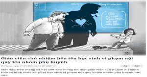 Sáng nay, tôi vừa đọc xong bài báo với tựa đề Giáo viên chủ nhiệm bêu tên học sinh vi phạm nội quy lên nhóm phụ huynh trên báo Dân Trí.