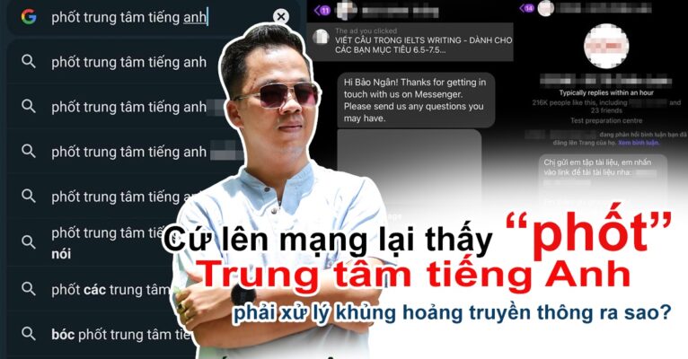 Cứ lên mạng lại thấy "phốt" - trung tâm Tiếng Anh phải xử lý khủng hoảng truyền thông ra sao? Họ có thể cứu vãn cho khủng hoảng?
