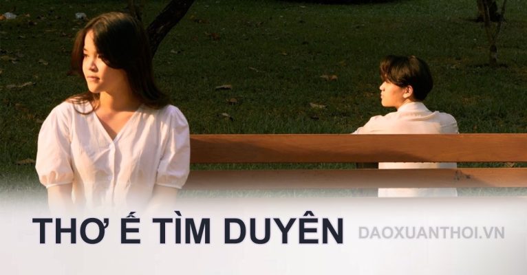 tho-e-tim-duyen-tho-xuan-thoi